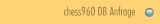 chess960 DB Anfrage